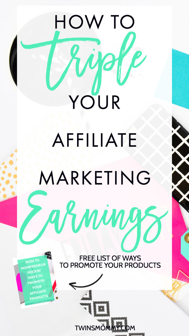 How to Triple Your Affiliate Earnings on Your New Blog Twins Mommy
