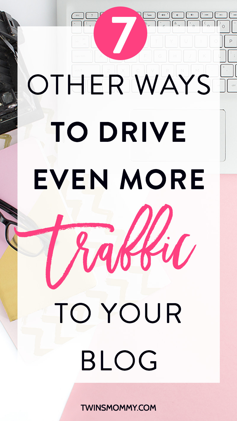 7 Other Ways to Drive Even More Traffic to Your Blog