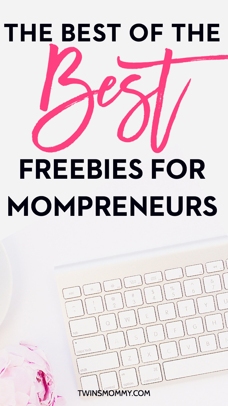 The Best of the Best Freebies for Mompreneurs