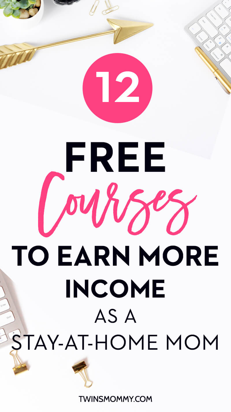 14 Free Courses To Earn More Income As A Stay At Home Mom - 