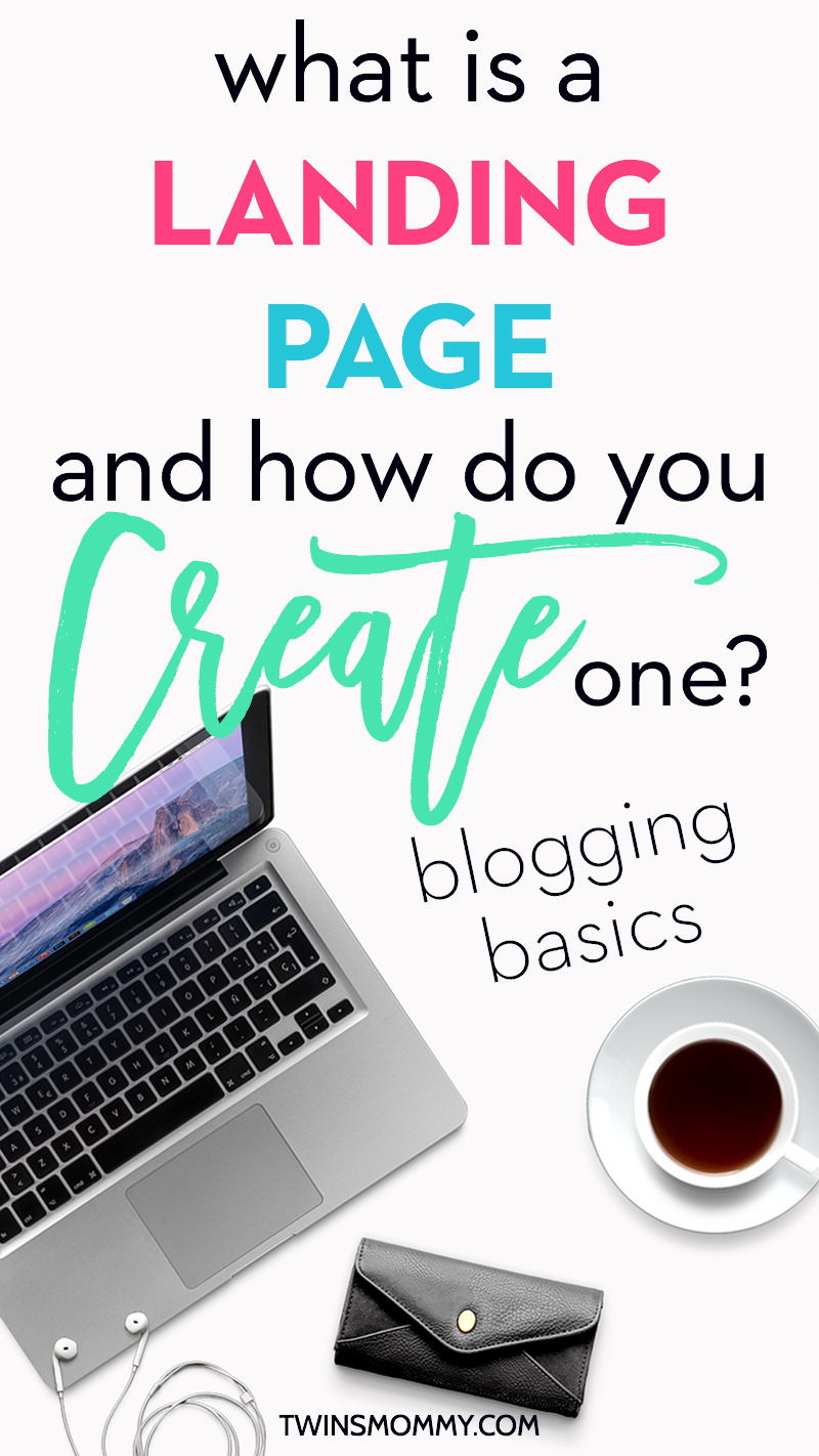 Blogging Basics What Is A Landing Page And How Do You Create One - 