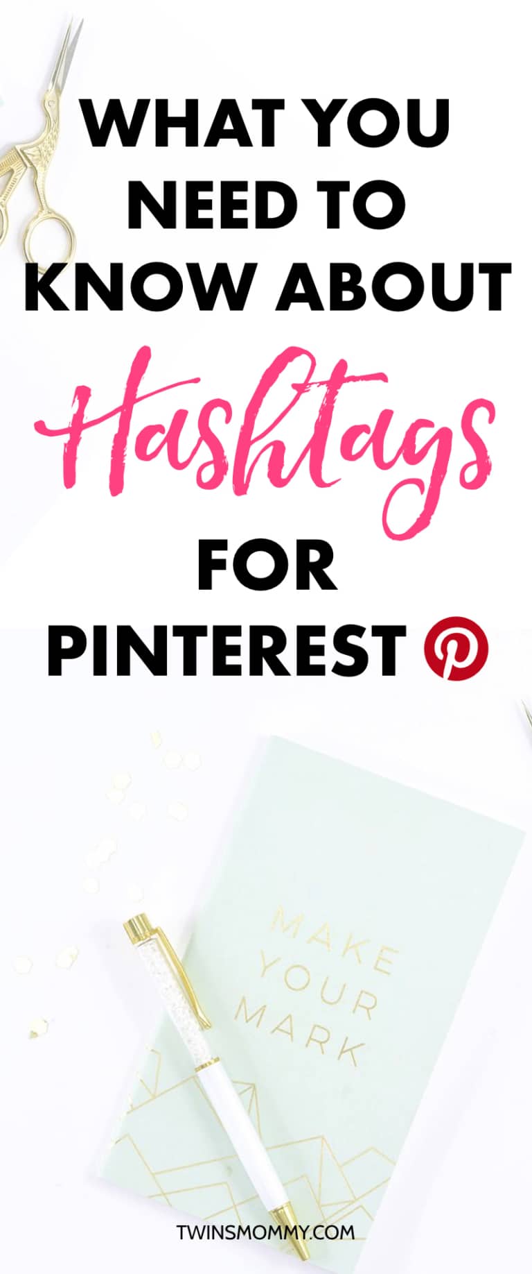 What You Need to Know About Pinterest Hashtags - Twins Mommy