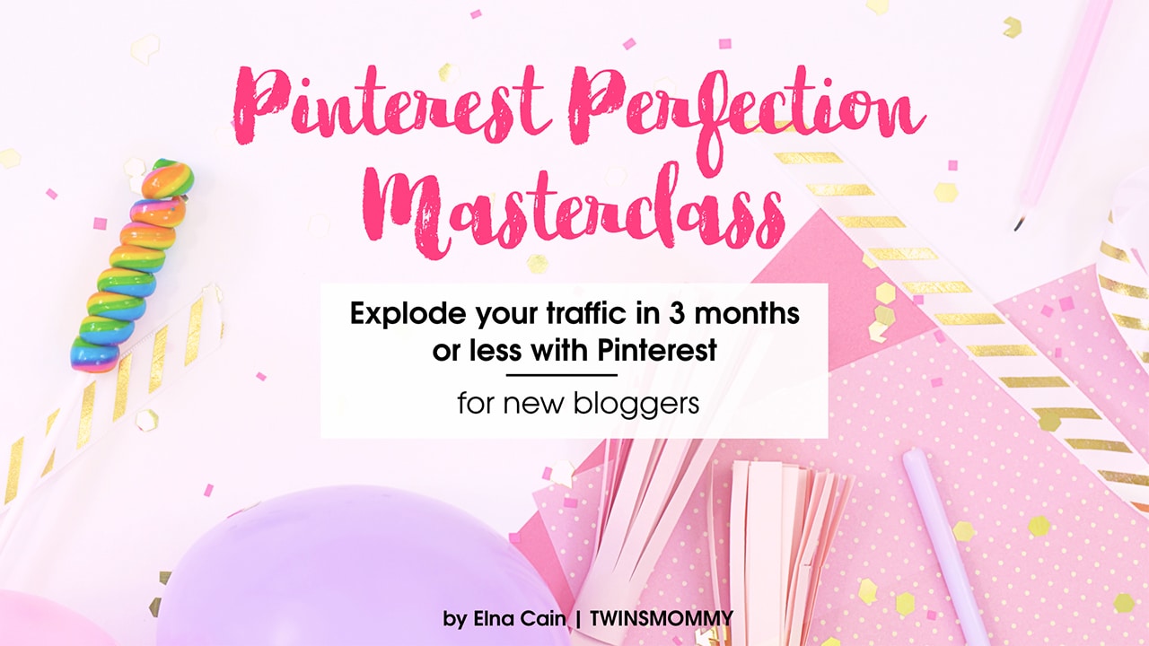 Pinterest Perfection Masterclass - Twins Mommy