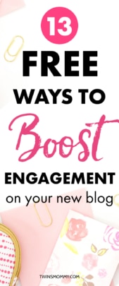 13 Free Ways To Boost Engagement On Your New Blog - Twins Mommy