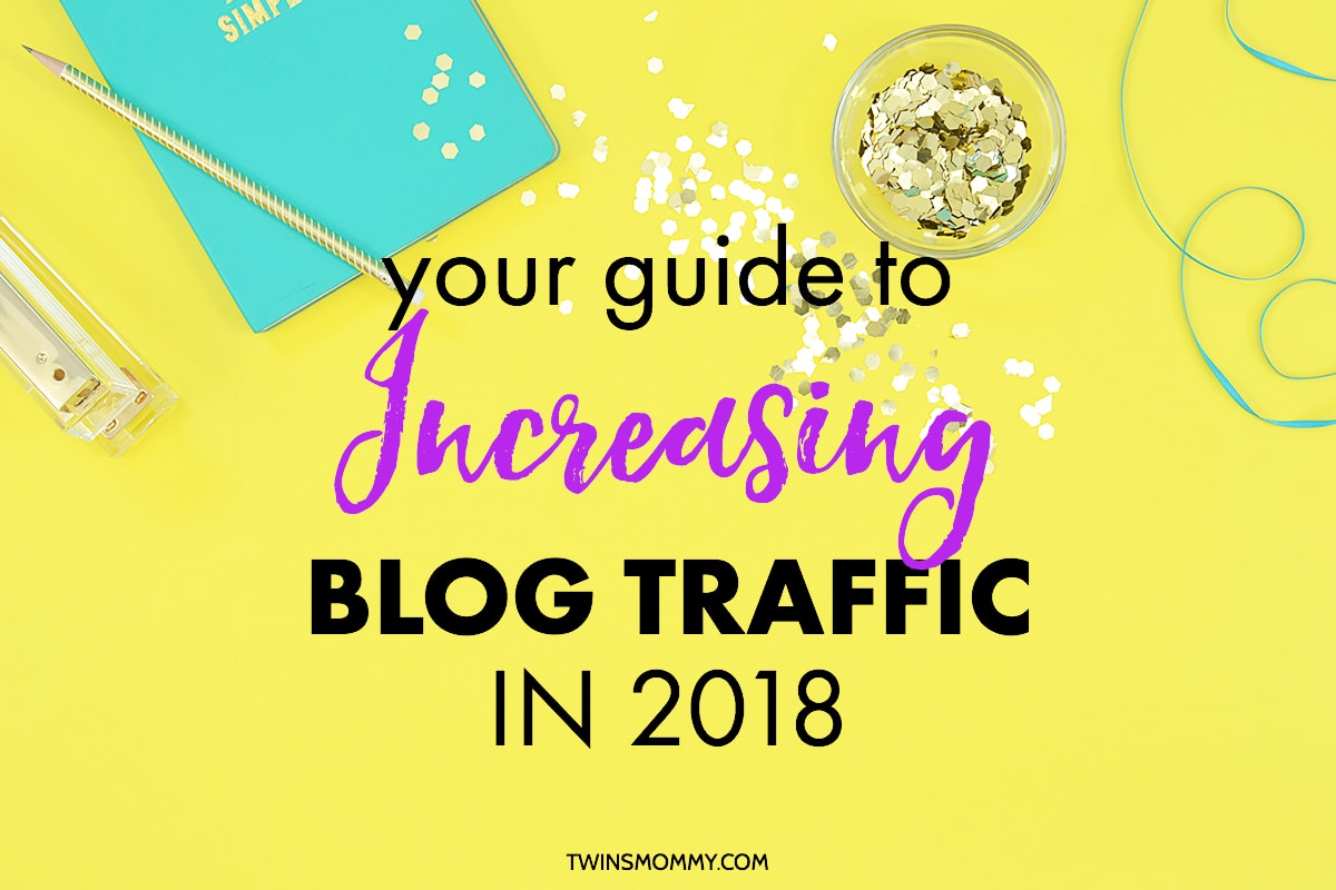 How to Increase Blog Traffic in 2021 - Twins Mommy