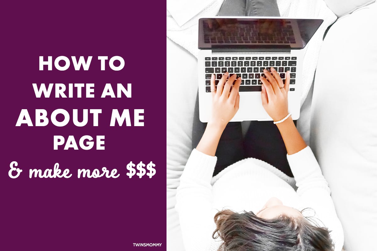 How to Write a Converting About Me Page (About Me Template) - Twins Mommy