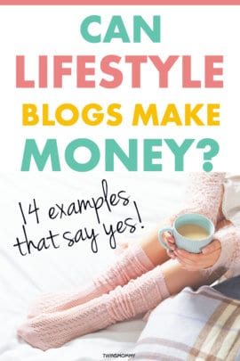 14 Lifestyle Blogs To Follow In 2024 That Make Money - Twins Mommy