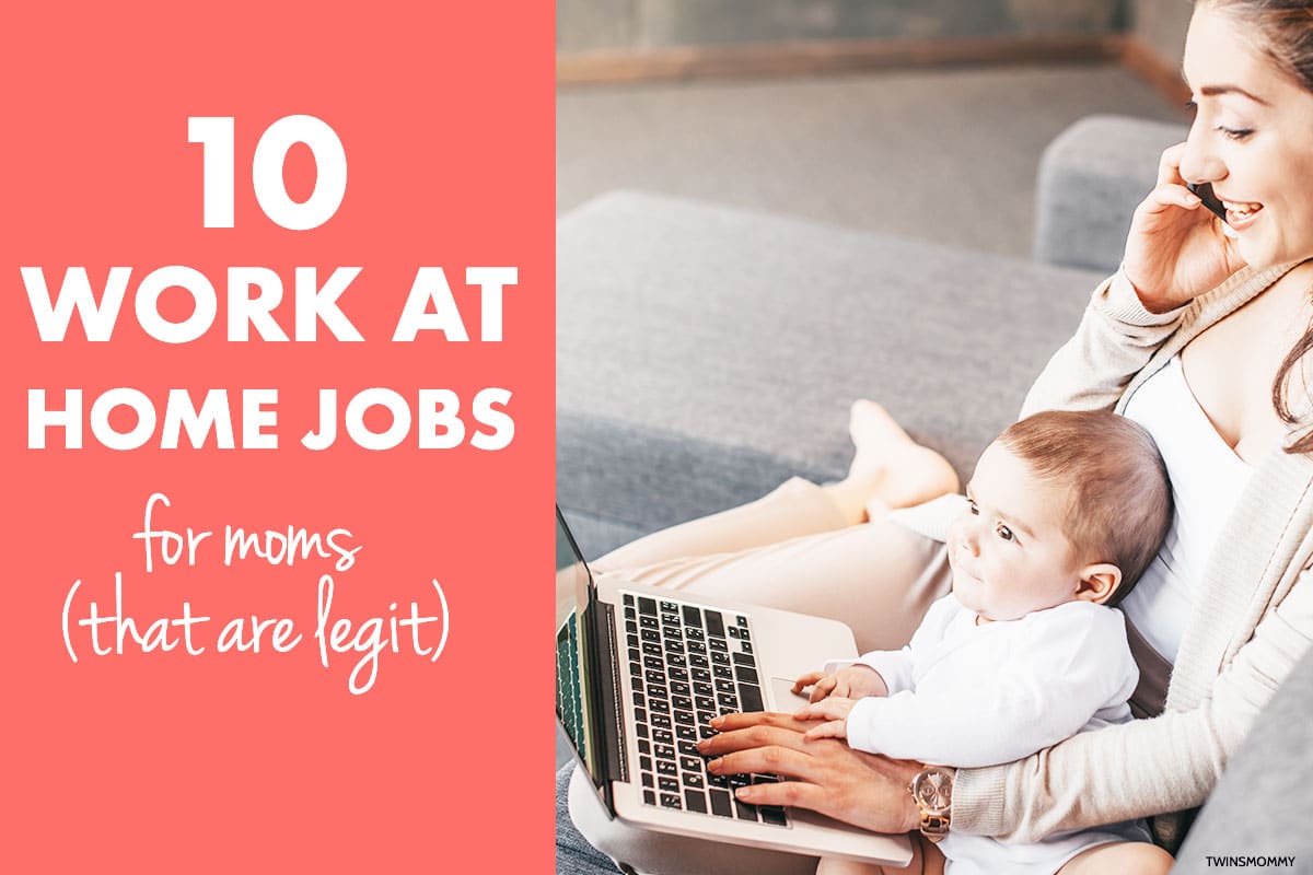 10 Legit Work at Home Jobs for Moms Twins Mommy