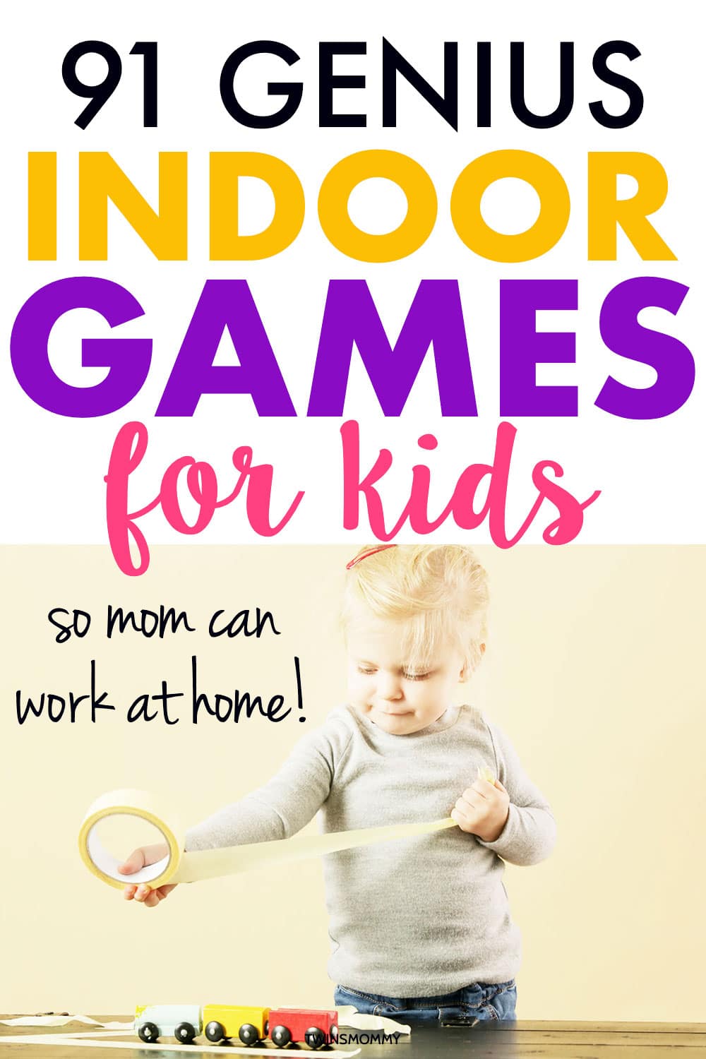 91 Indoor Games for Kids (So Mom Can Work from Home) - Twins Mommy