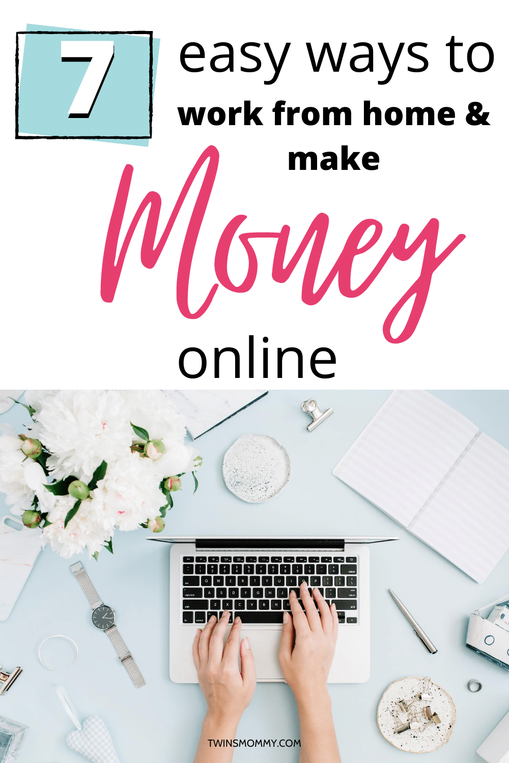 7 Ways to Make Money Online & Work at Home (+ My Journey) Twins Mommy