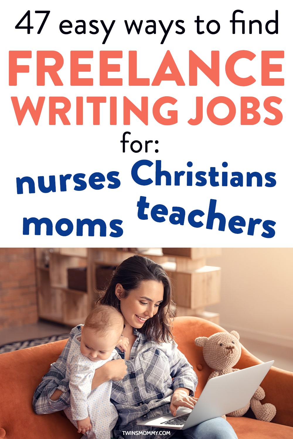 47 Easy Ways To Find Freelance Writing Jobs If You Re A Mom