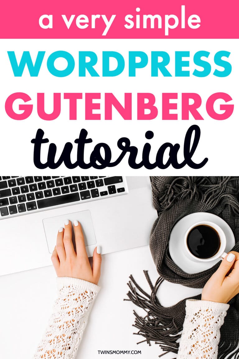 Simple WordPress Gutenberg Tutorial for 2022 - Twins Mommy