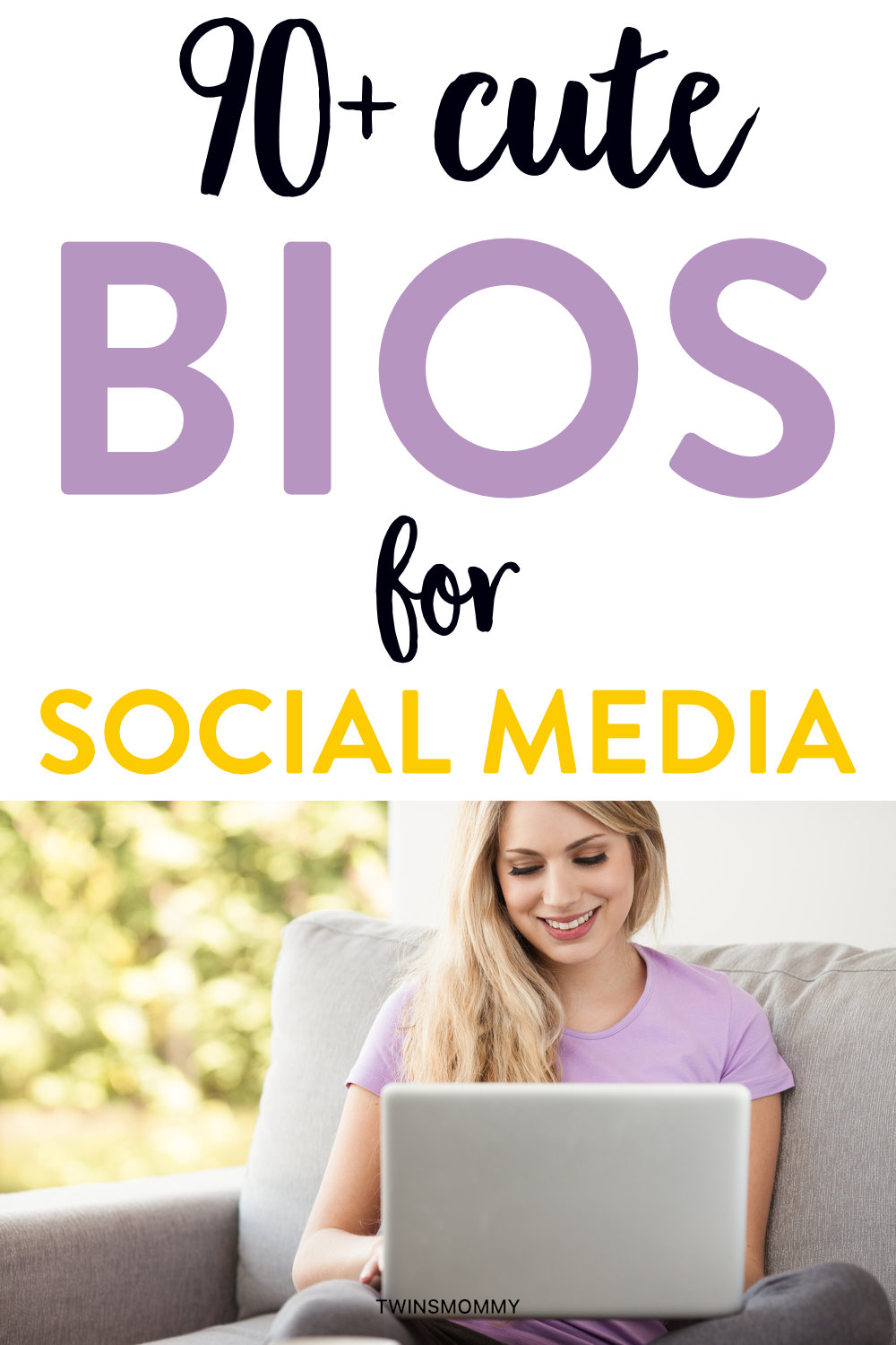 90+ Cute Bios for Bloggers + Social Media Twins Mommy