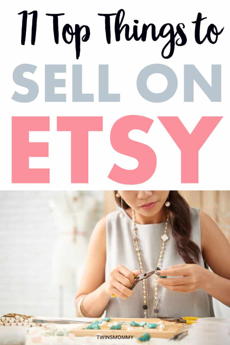 11 Easy Things To Sell On Etsy To Finally Make Money Twins Mommy   Pin Sell On Etsy 768x1152 