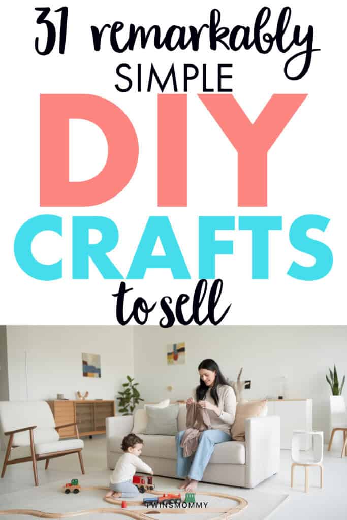 31 Remarkably Simple DIY Crafts to Sell - Twins Mommy